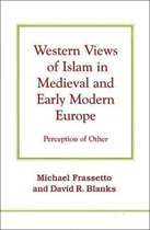 Western Views of Islam in Medieval and Early Modern Europe