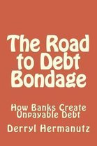 The Road to Debt Bondage