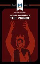 The Macat Library - An Analysis of Niccolo Machiavelli's The Prince