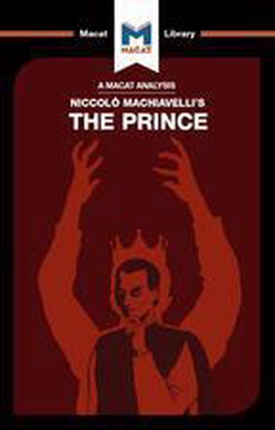 The Macat Library - An Analysis of Niccolo Machiavelli's The ... - cover