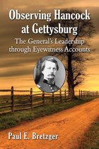 Observing Hancock at Gettysburg