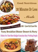 Good Nutritious 30 Minutes Or Less Meals