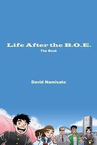 Life After the B.O.E. the Book