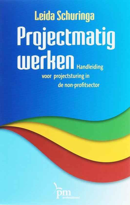 Projectmatig werken | 9789024417759 | L. Schuringa | Boeken | bol