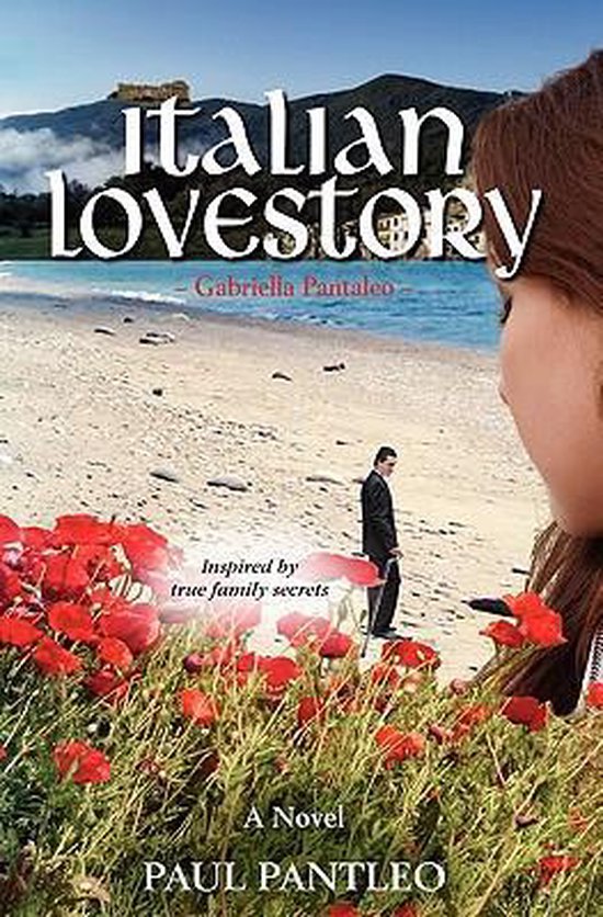 Italian Love Story 9781453818190 Paul Pantleo Boeken