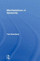 Outstanding Dissertations in Linguistics- Manifestations of Genericity
