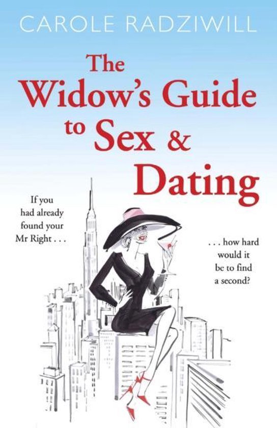 Widows Guide To Sex And Dating Carole Radziwill 9781782067580 Boeken