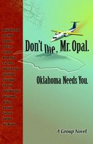 Don't Die Mr. Opal