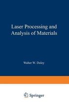 Laser Processing and Analysis of Materials