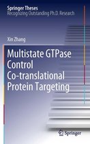 Springer Theses - Multistate GTPase Control Co-translational Protein Targeting