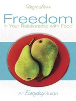 Freedom in Your Relationship with Food