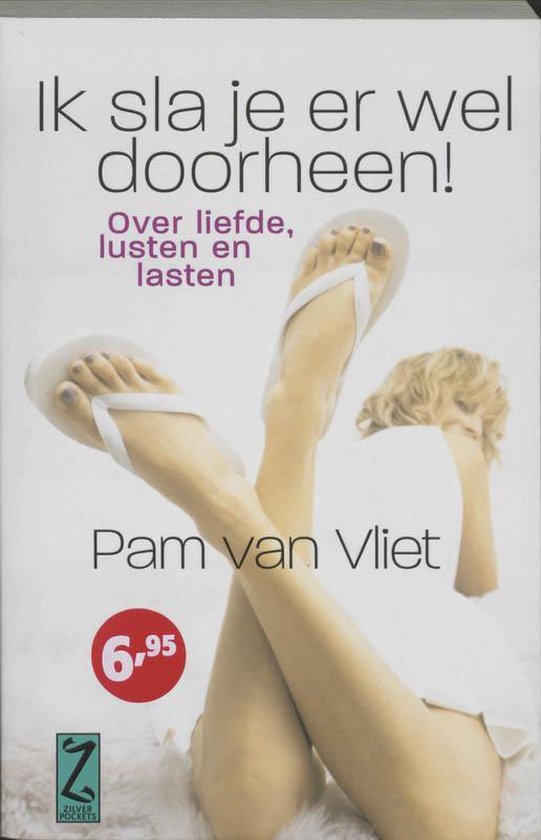 Cover van het boek 'Ik sla je er wel doorheen !' van Pam van Vliet