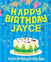 Happy Birthday Jayce - The Big Birthday Activity Book