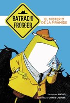 Un caso de Batracio Frogger 1 - El misterio de la pirámide (Un caso de Batracio Frogger 1)