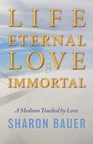 Life Eternal, Love Immortal