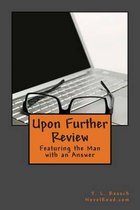 Upon Further Review