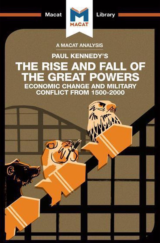 The Macat Library - An Analysis of Paul Kennedy's The Rise a ... - cover