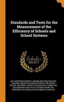 Standards and Tests for the Measurement of the Efficiency of Schools and School Systems