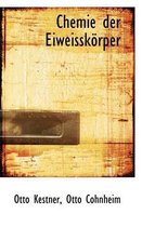Chemie Der Eiweisskorper