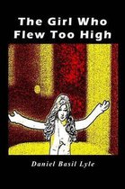 The Girl Who Flew Too High