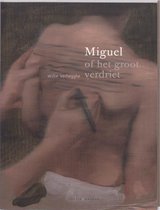 Miguel of het groot verdriet