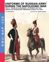 Soldiers, Weapons & Uniforms NAP 25 - Uniforms of Russian army during the Napoleonic war Vol. 21