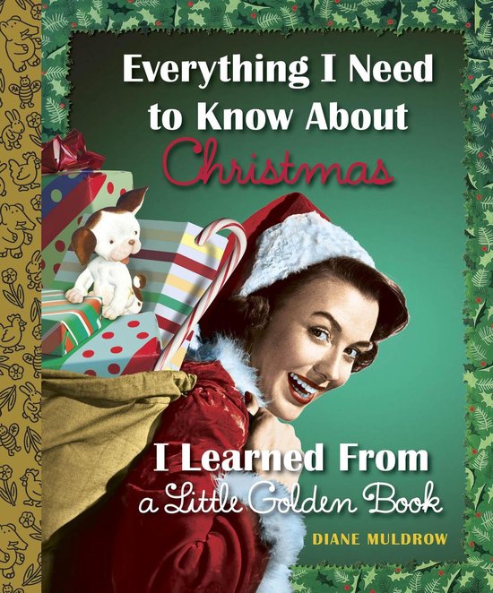 Everything I Need to Know About Christmas I Learned From a L ... - cover