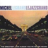 Michel Legrand - Le Jazz Grand