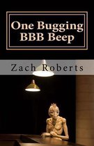 One Bugging BBB Beep