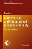 International Series in Operations Research & Management Science 204 - Mathematical and Computational Modeling of Tonality