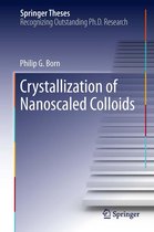 Springer Theses - Crystallization of Nanoscaled Colloids