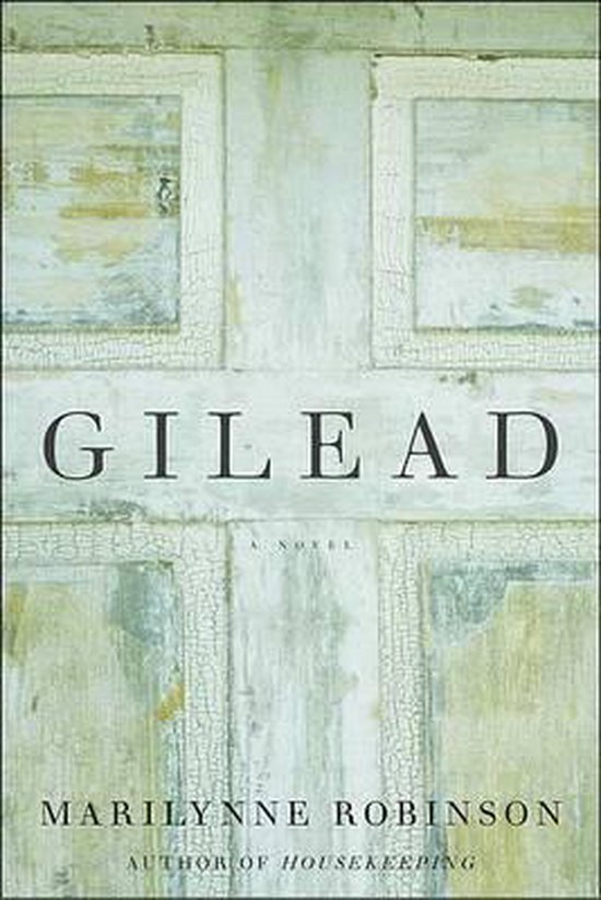 Boekcover van Gilead, A Novel door Marilynne Robinson.