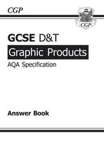 GCSE D&T Graphic Products AQA Exam Practice Answers (for Workbook) (A*-G Course)