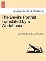 The Devil's Portrait. Translated by E. Wodehouse.