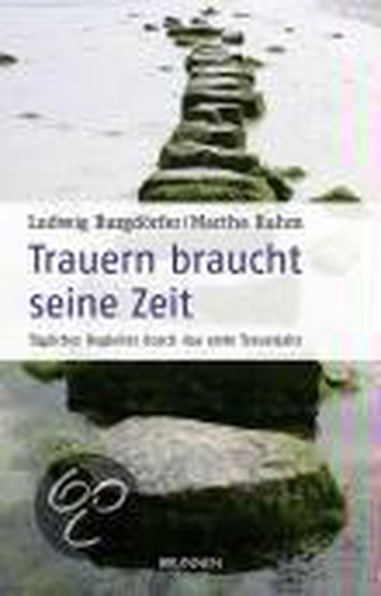 Trauern Braucht Seine Zeit, Ludwig Burgdörfer 9783765519680 Boeken