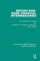 Routledge Library Editions: Financial Markets - British Non-Bank Financial Intermediaries