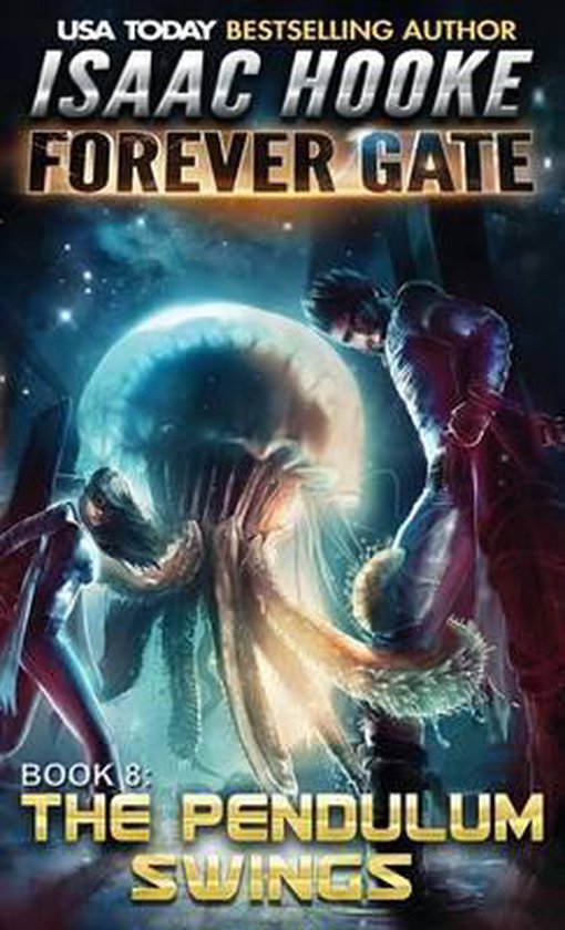 Forever GateThe Pendulum Swings, Isaac Hooke 9780995195516 Boeken