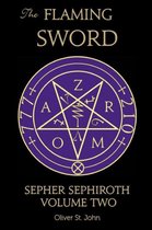 The Flaming Sword Sepher Sephiroth Volume Two