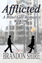 Afflicted - Afflicted: A Blind Gay Romance