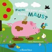 Piepst du ganz allein, kleine Maus?