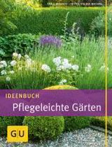 Ideenbuch Pflegeleichte Gärten
