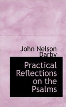 Practical Reflections on the Psalms