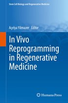 Stem Cell Biology and Regenerative Medicine - In Vivo Reprogramming in Regenerative Medicine