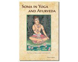 Soma in Yoga and Ayurveda