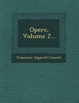 Opere, Volume 2...