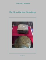 The Geto-Dacians Metallurgy