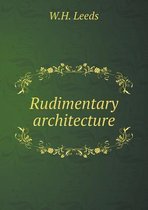 Rudimentary architecture