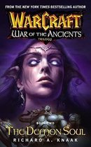 Warcraft: War Of The Ancients: The Demon Soul