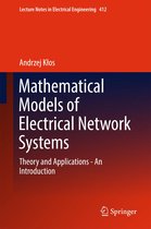 Lecture Notes in Electrical Engineering 412 - Mathematical Models of Electrical Network Systems