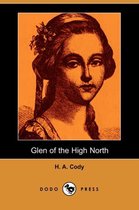 Glen of the High North (Dodo Press)